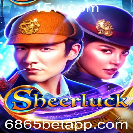 Sheerluck: Descubra o Mistério e Apostas com 6865bet
